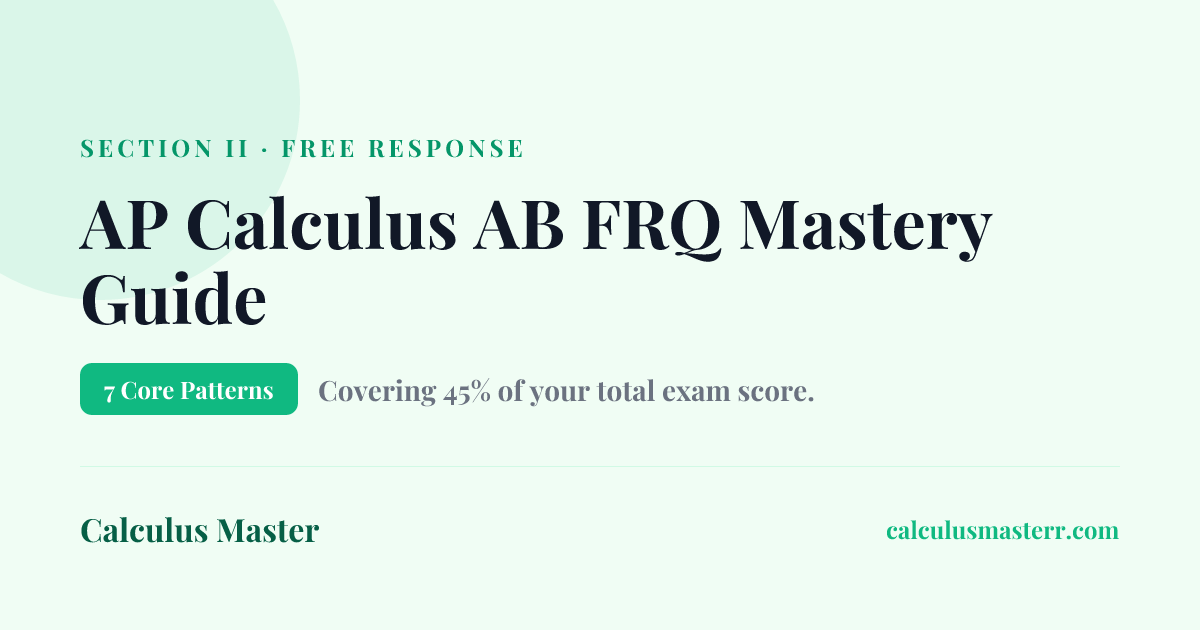 AP Calculus AB FRQ Guide (All 7 Types): Practice Questions, Answers ...